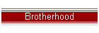 Brotherhood